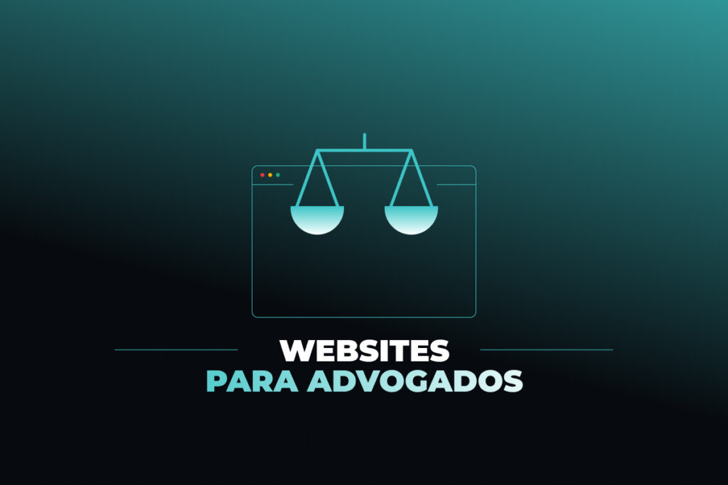 Site para advogados: como criar posicionamento e relevância nas buscas do Google